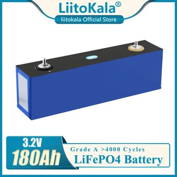 LiitoKala 3.2 V 180Ah Lifepo4 Batérie vysoký prúd veľkú kapacitu auto Buniek diy 12V 24V Slnečnej energie skladovanie RV golf auto