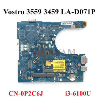 I3-6100U PRE Dell VOSTRO Série 3459 3559 Notebook Doske AAL15 LA-D071P CN-0P2C6J P2C6J VGA port Doske
