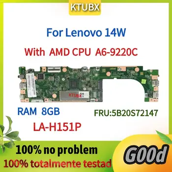 LA-H151P Doske Pre Lenovo 14W Notebook Doske CPU:A6-9220C RAM:8G FRU:5B20S72147 100% Test OK