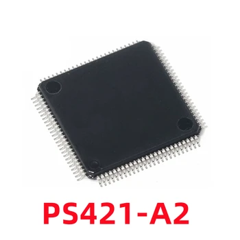 1PCS PS421 PS421A2 PS421-A2 QFP100 Nový, Originálny IC Integrovaný Obvod