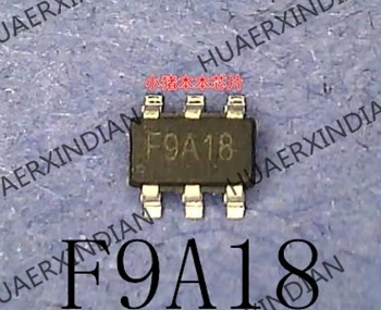 1PCS Nový, Originálny F9A18 SOT23-6 Vysokej Kvality