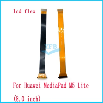 Pre Huawei MediaPad M5 Lite 8.0 10.1 BAH2-W09 JDN2-AL00 JDN2-W09 základná Doska základná Doska USB Konektor, LCD Displej Flex Kábel