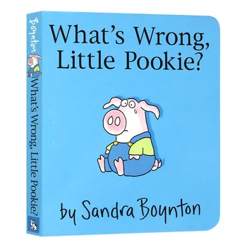 Čo je Zlé Málo Pookie,Sandra Boynton Dieťa, detské knihy vo veku 1 2 3, anglický obrázkové knihy 9781481497695