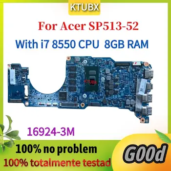 16924-3M 448.0CR09.003M Pre Acer Spin 5 SP513-52 SP513-52N Doska s i7 8550U CPU 8GB RAM 100% testovanie práce